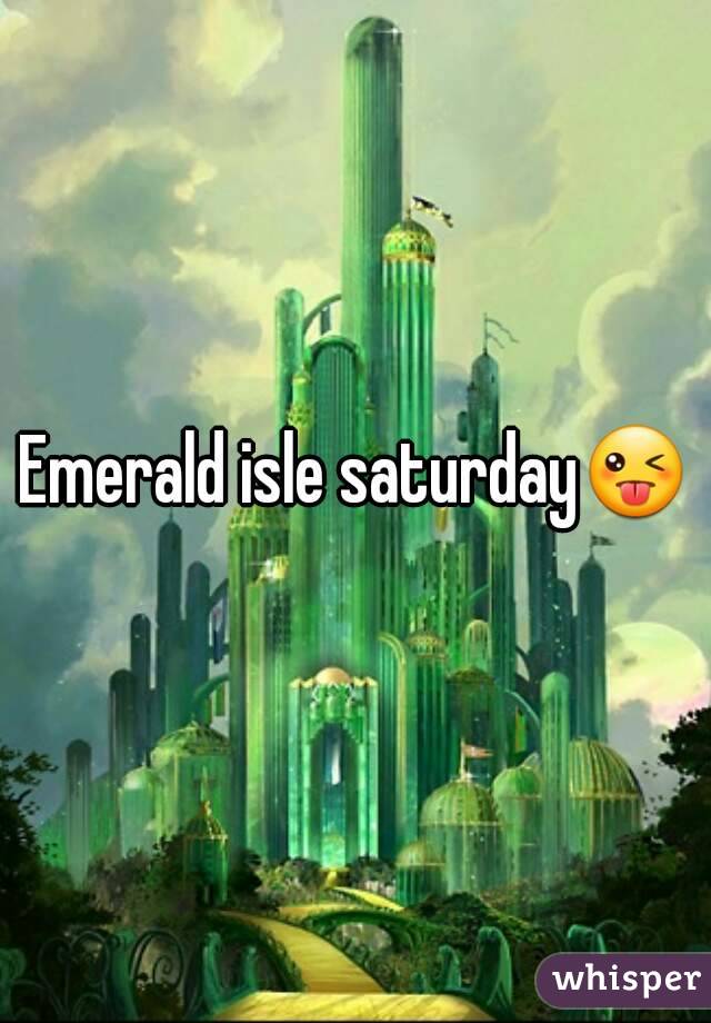 Emerald isle saturday😜