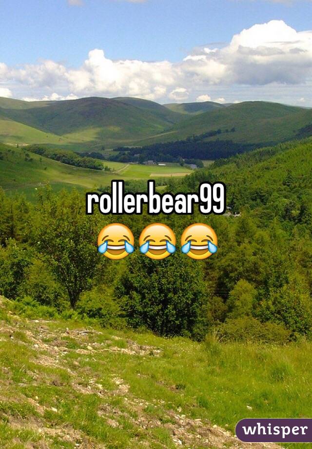 rollerbear99
😂😂😂