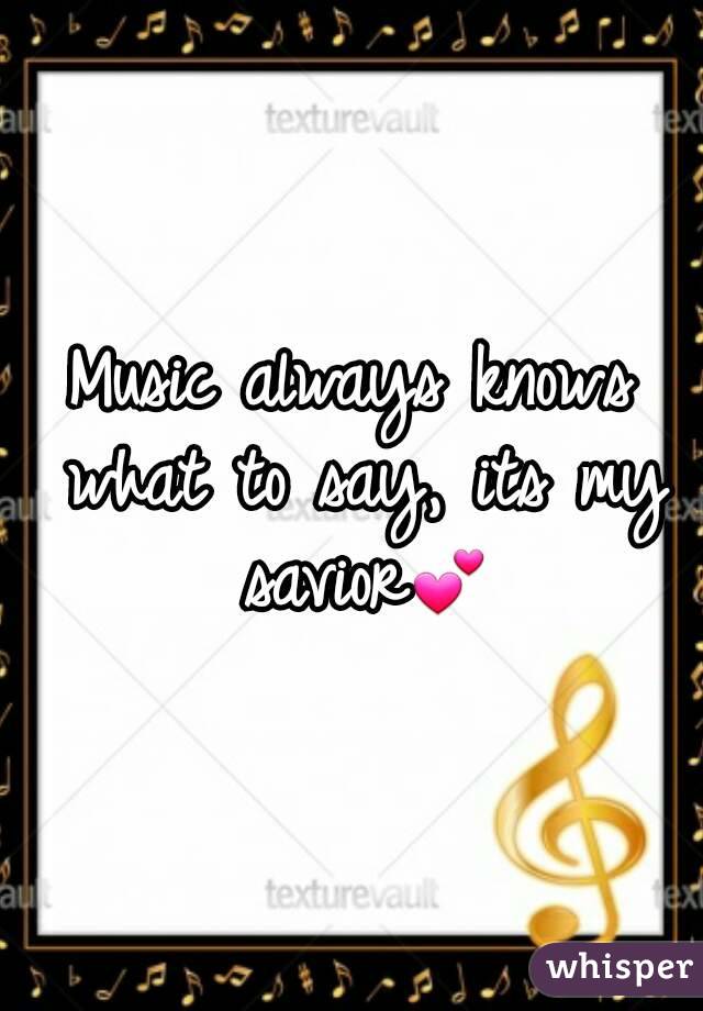 Music always knows what to say, its my savior💕