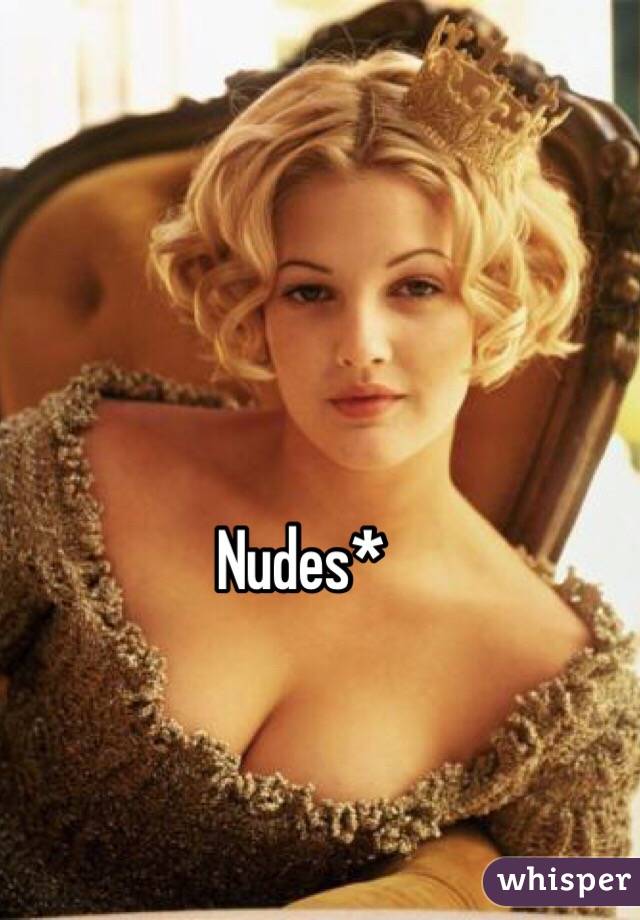 Nudes*
