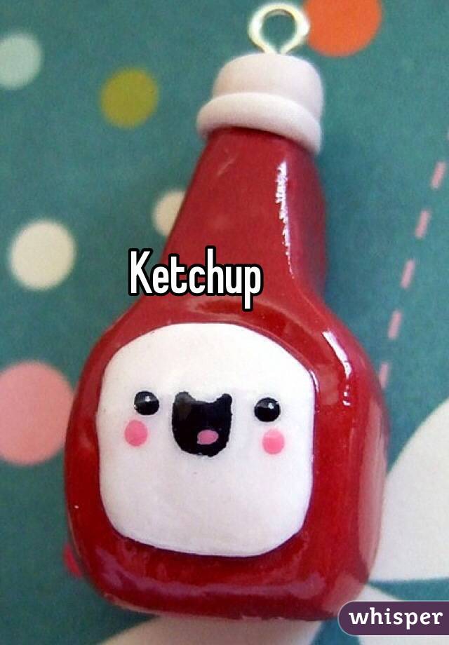 Ketchup