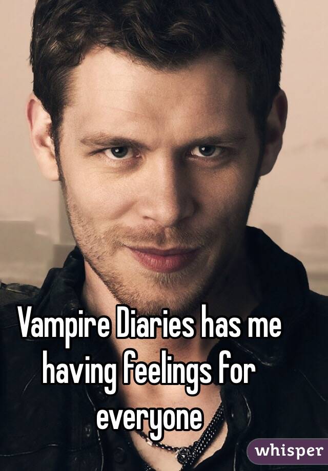 Vampire Diaries has me having feelings for everyone