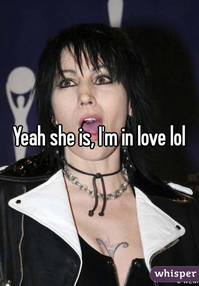 Yeah she is, I'm in love lol