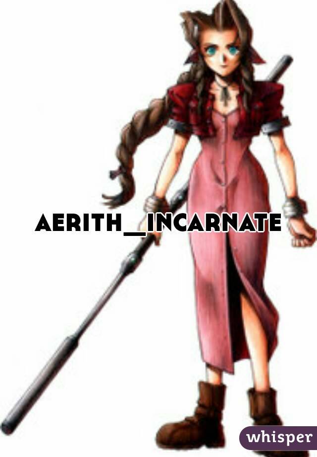 aerith_incarnate