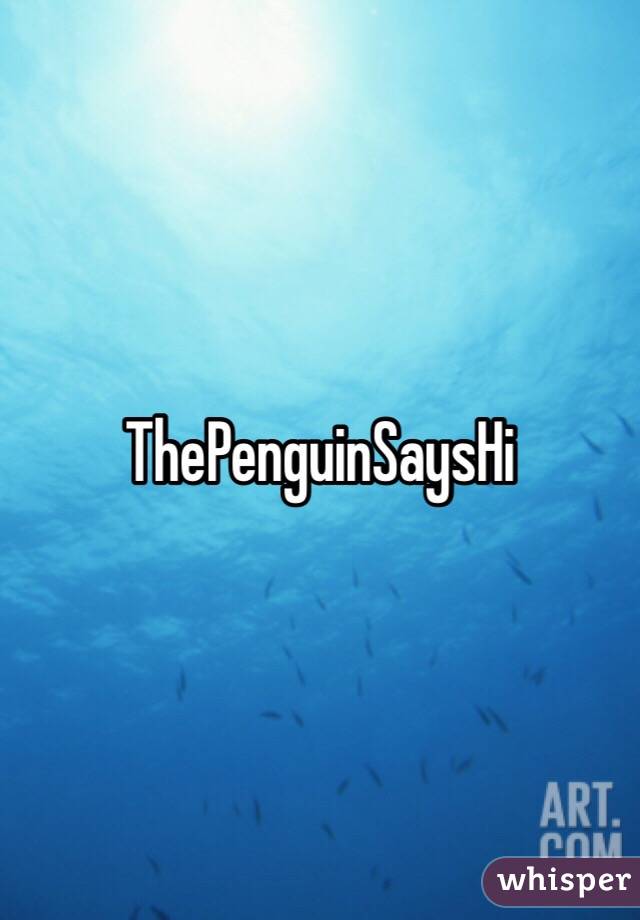 ThePenguinSaysHi