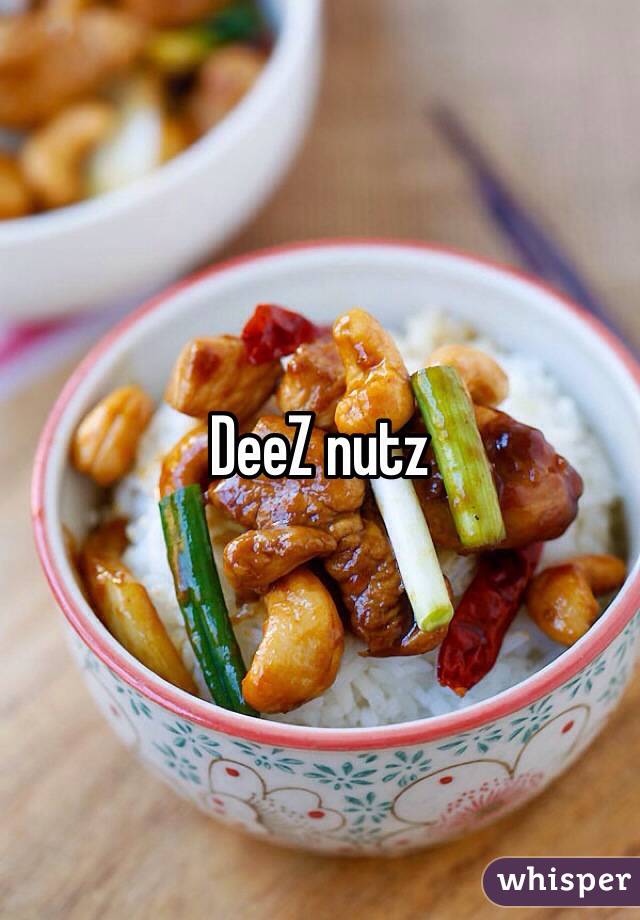 DeeZ nutz 