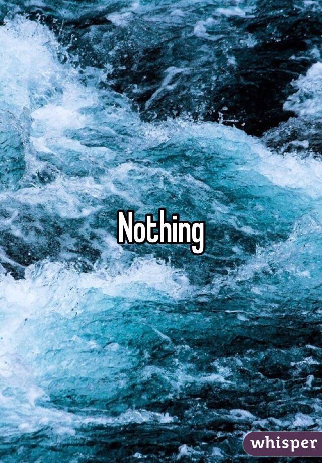 Nothing