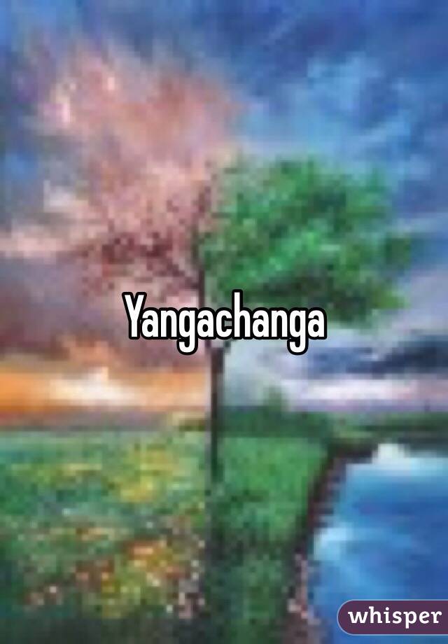 Yangachanga