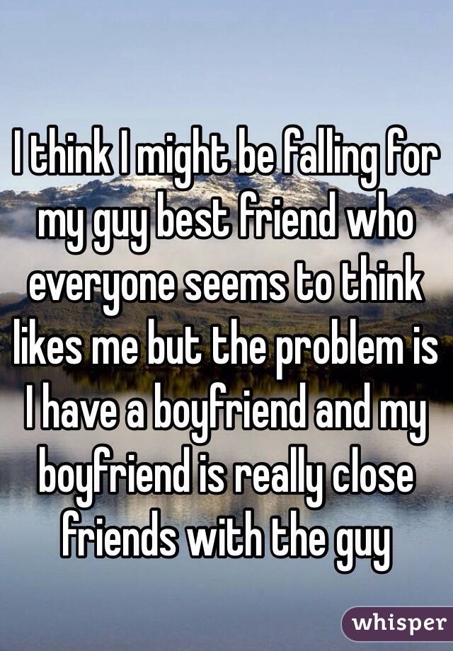 girl im dating has straight guy best friend