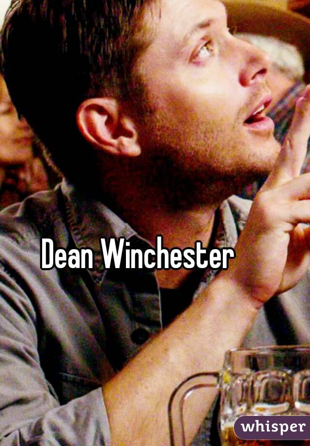 Dean Winchester
