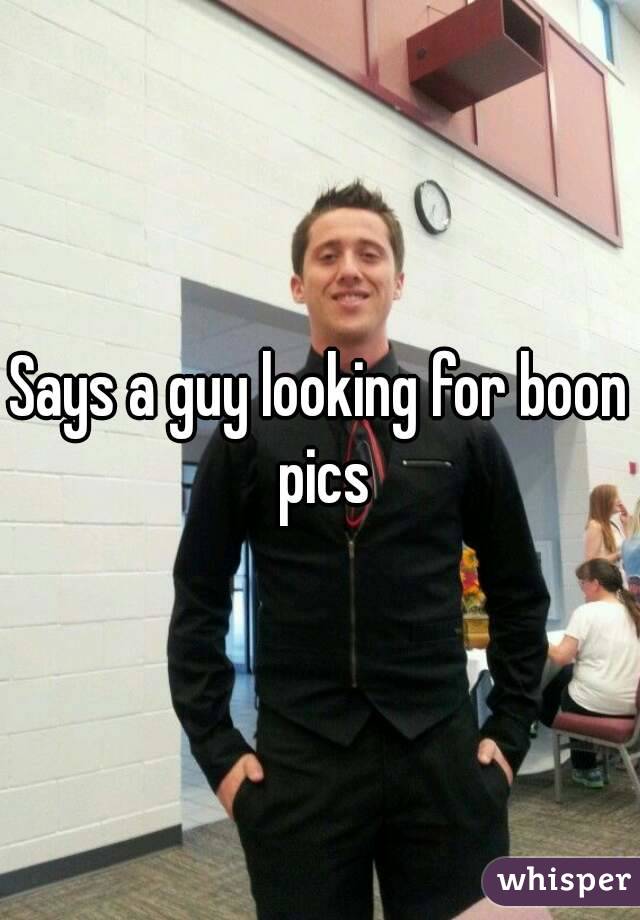 Says a guy looking for boon pics