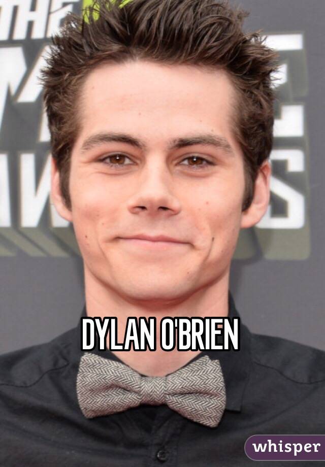 DYLAN O'BRIEN