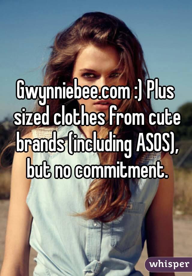 Gwynniebee.com :) Plus sized clothes from cute brands (including ASOS), but no commitment.