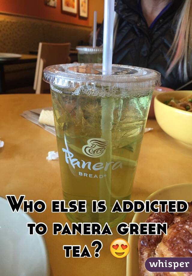 Who else is addicted to panera green tea? 😍