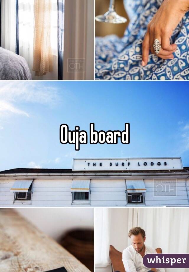 Ouja board 