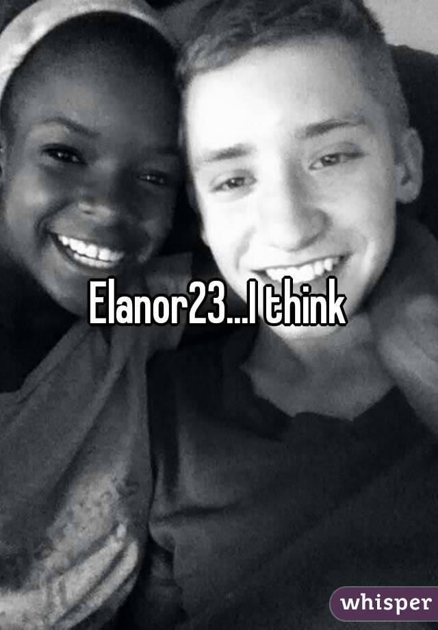 Elanor23...I think