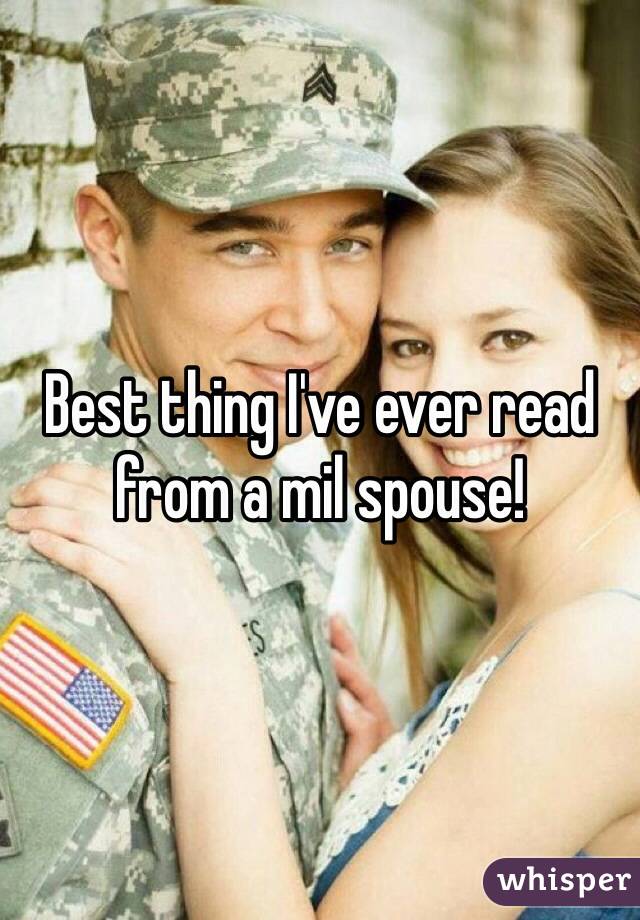 Best thing I've ever read from a mil spouse!