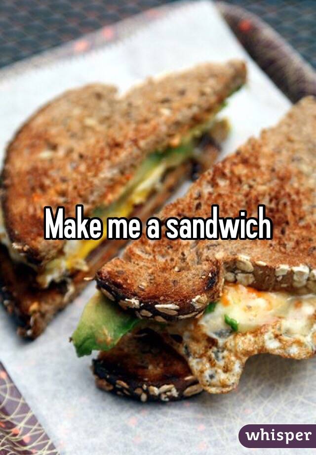 make-me-a-sandwich