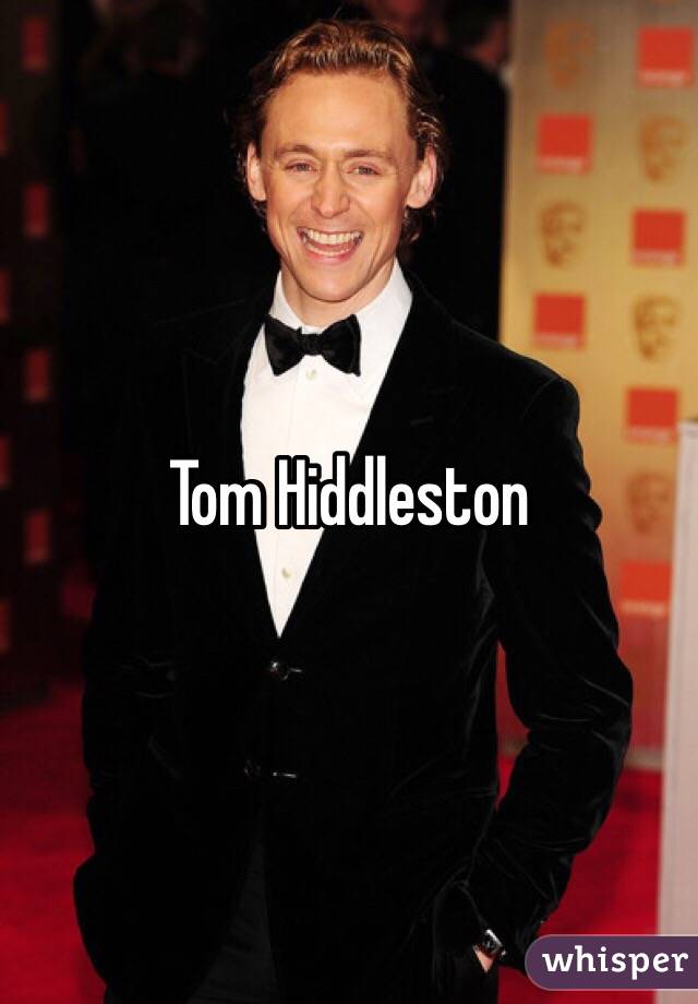 Tom Hiddleston