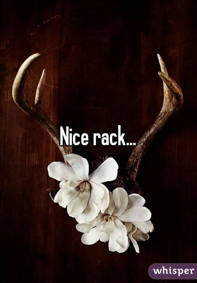 Nice rack...