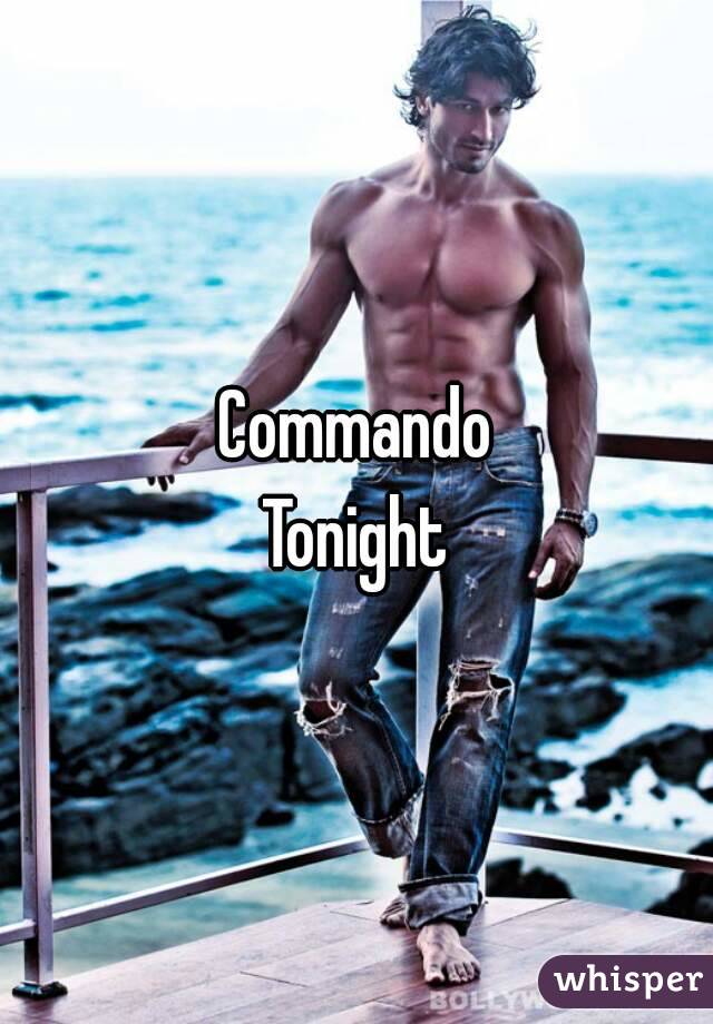 Commando
Tonight