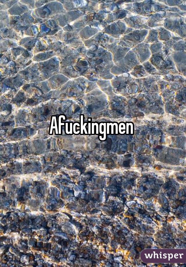 Afuckingmen