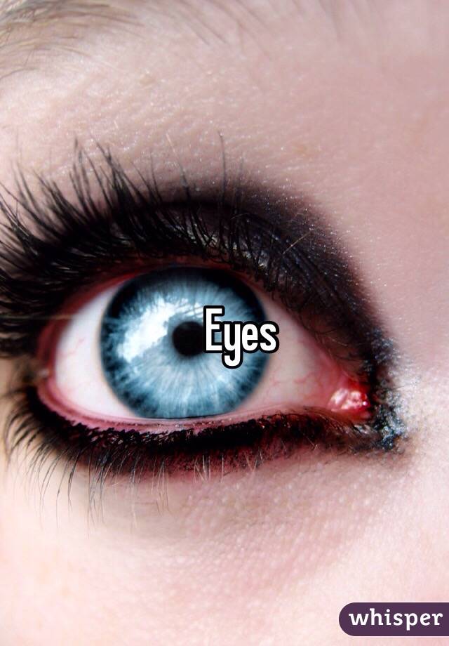 Eyes
