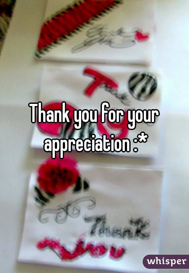 Thank you for your appreciation :*