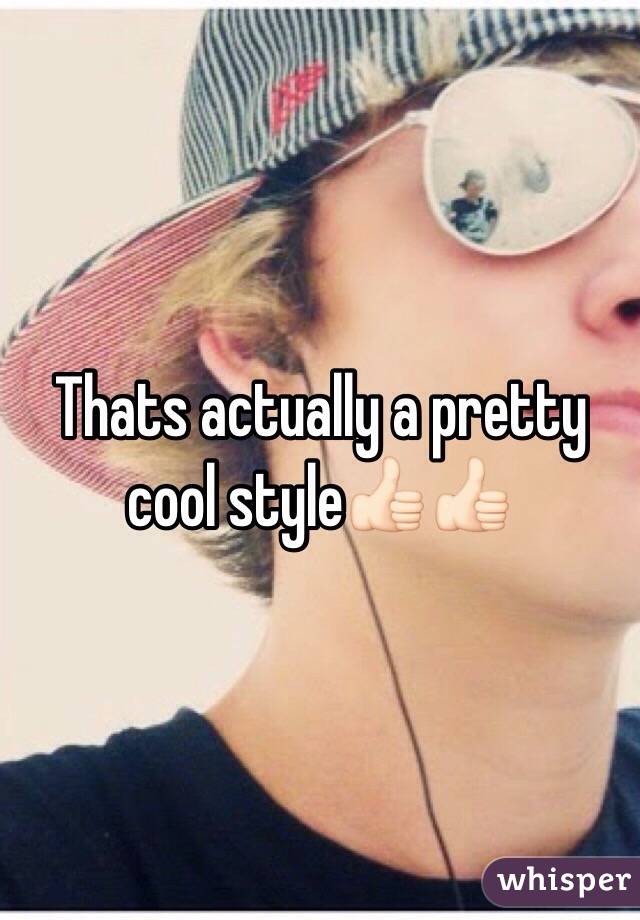 Thats actually a pretty cool style👍🏻👍🏻