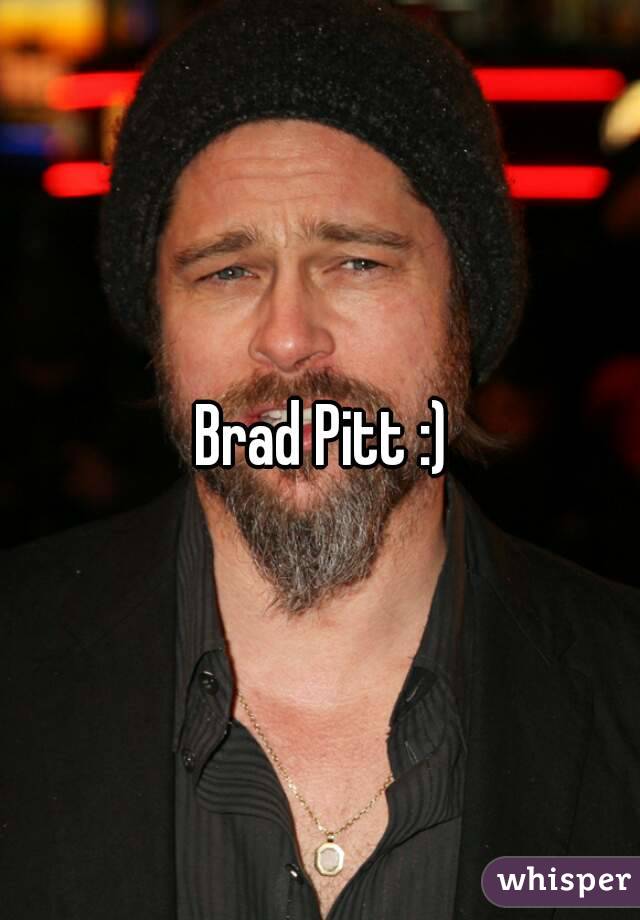 Brad Pitt :) 