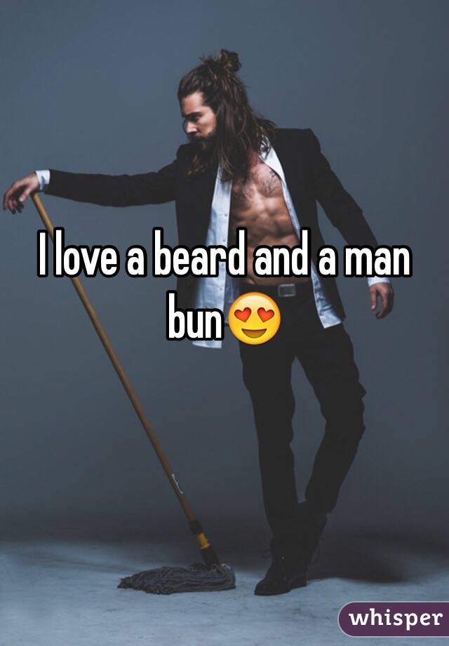 I love a beard and a man bun😍

