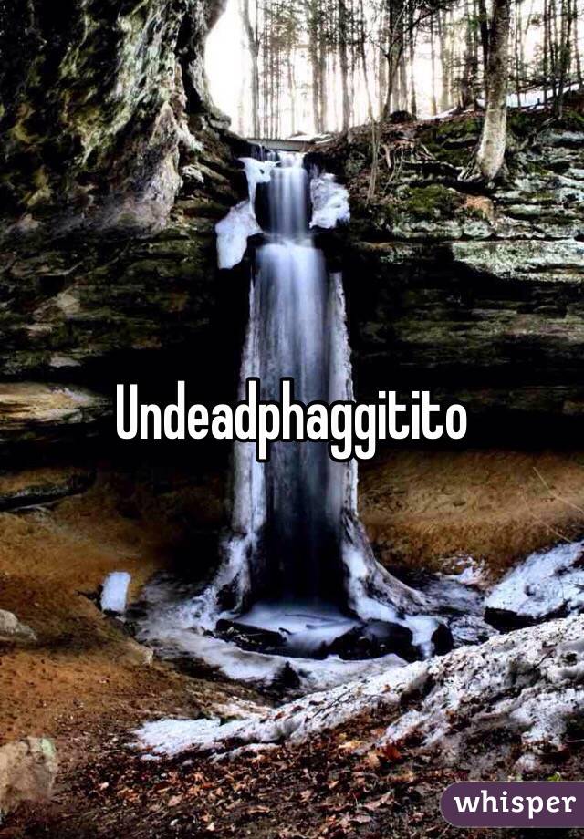 Undeadphaggitito