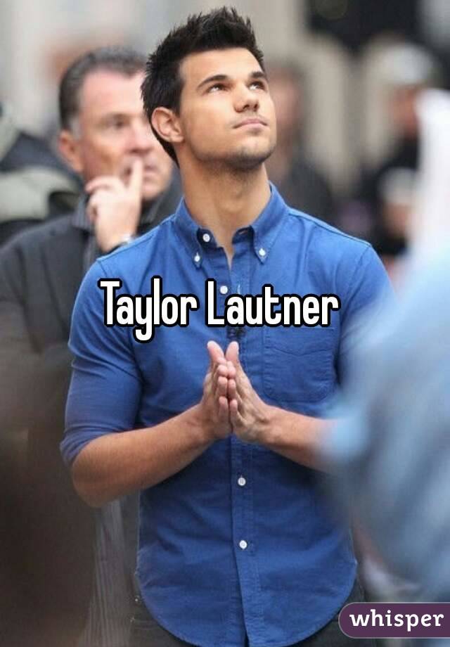 Taylor Lautner 