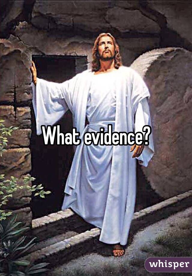 What evidence?