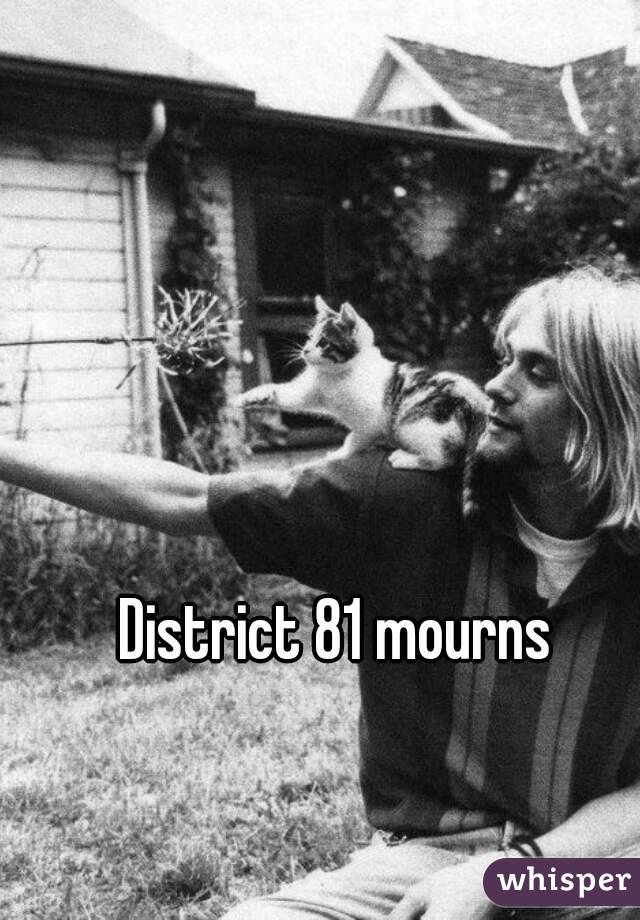 District 81 mourns