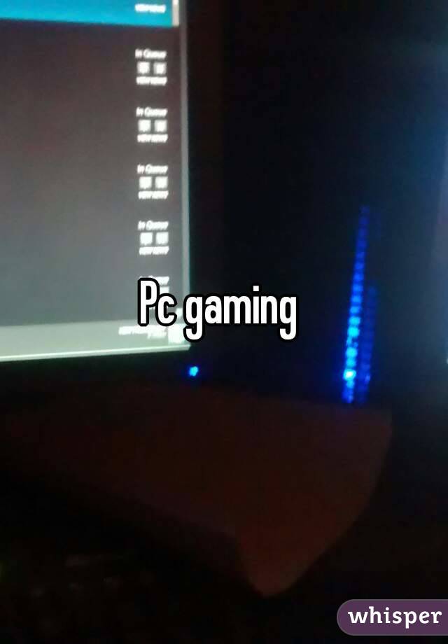 Pc gaming 