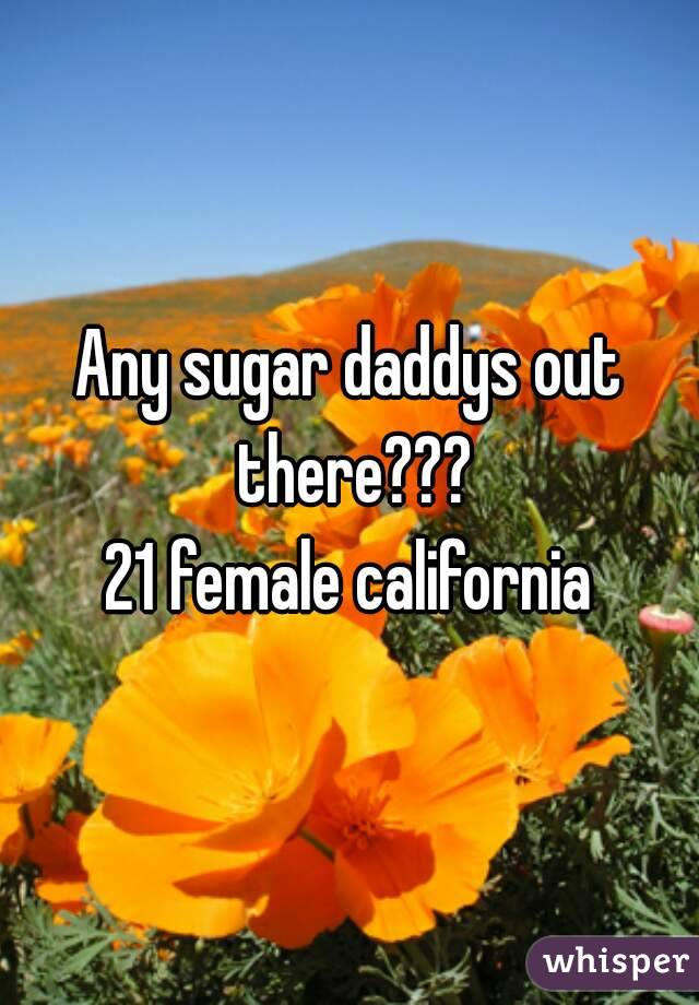 Any sugar daddys out there???
21 female california