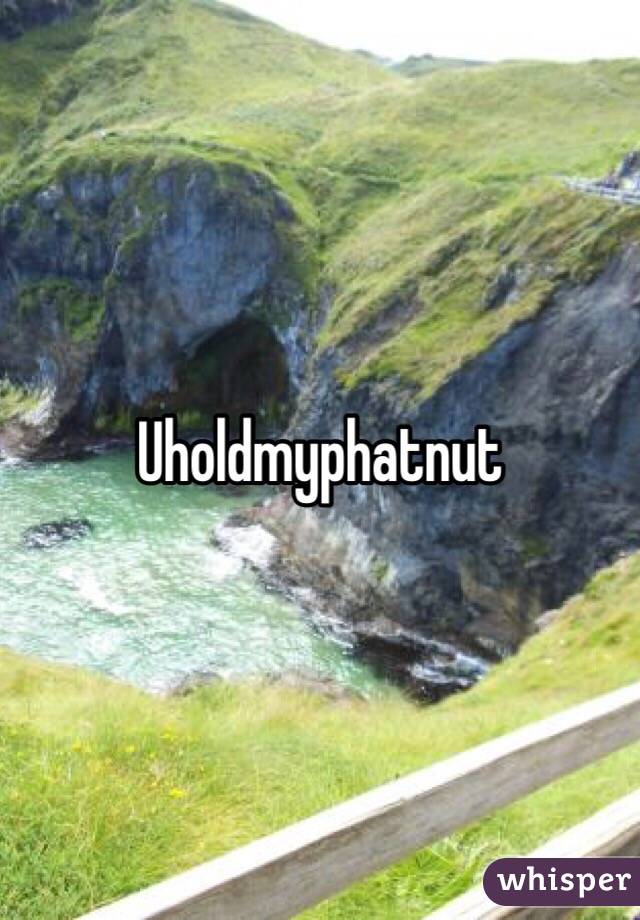 Uholdmyphatnut