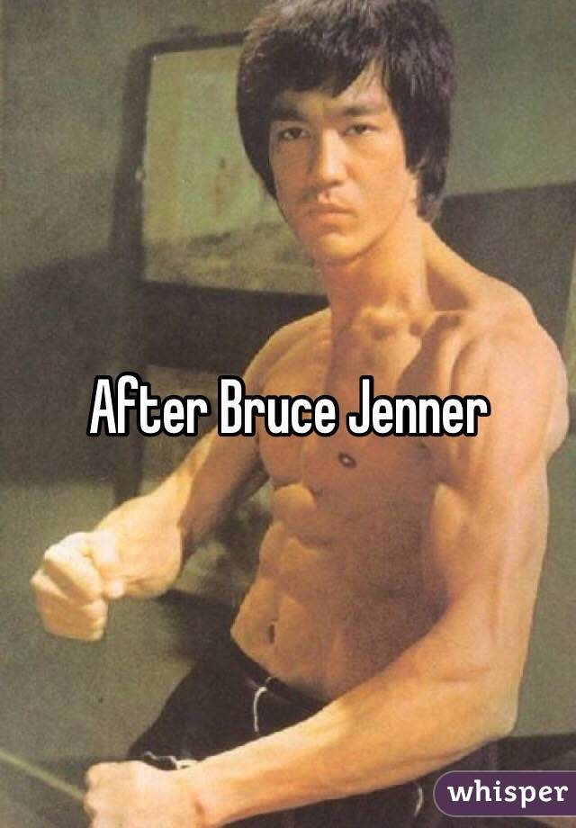After Bruce Jenner