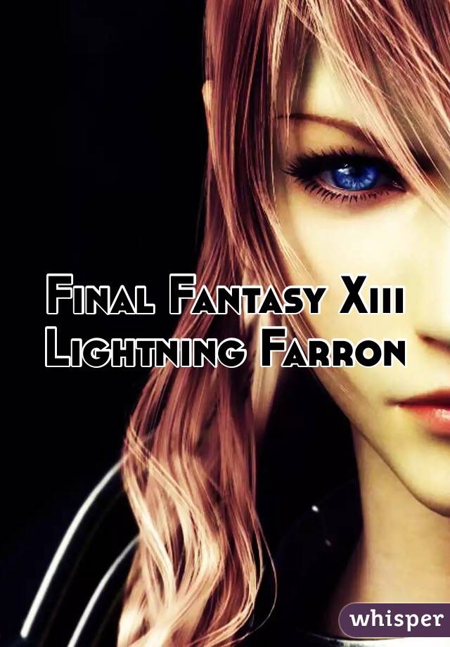 Final Fantasy Xiii 
Lightning Farron