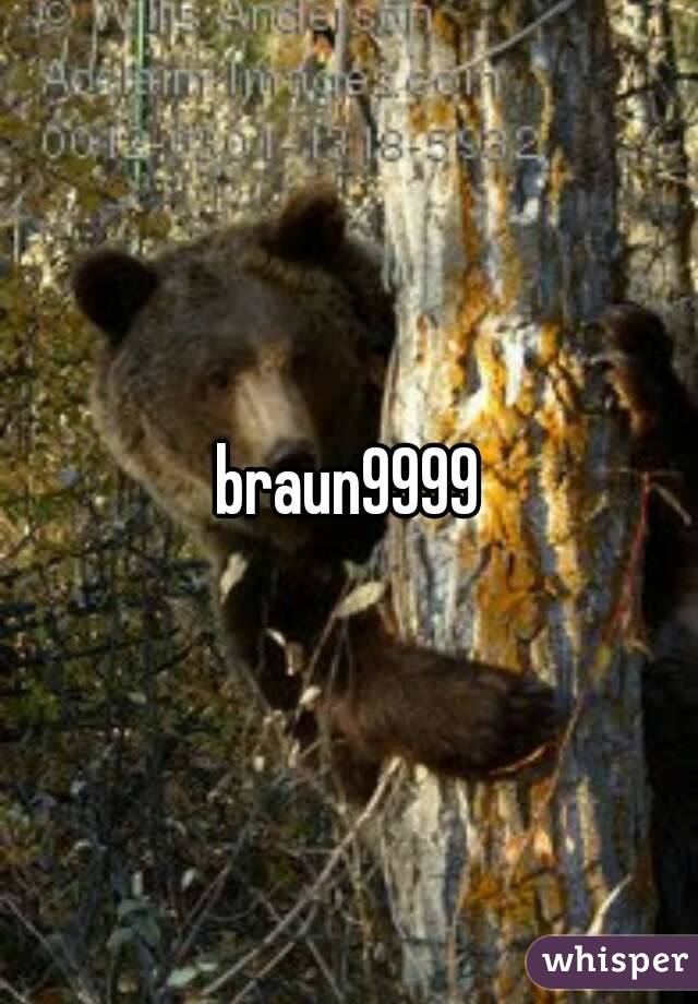 braun9999