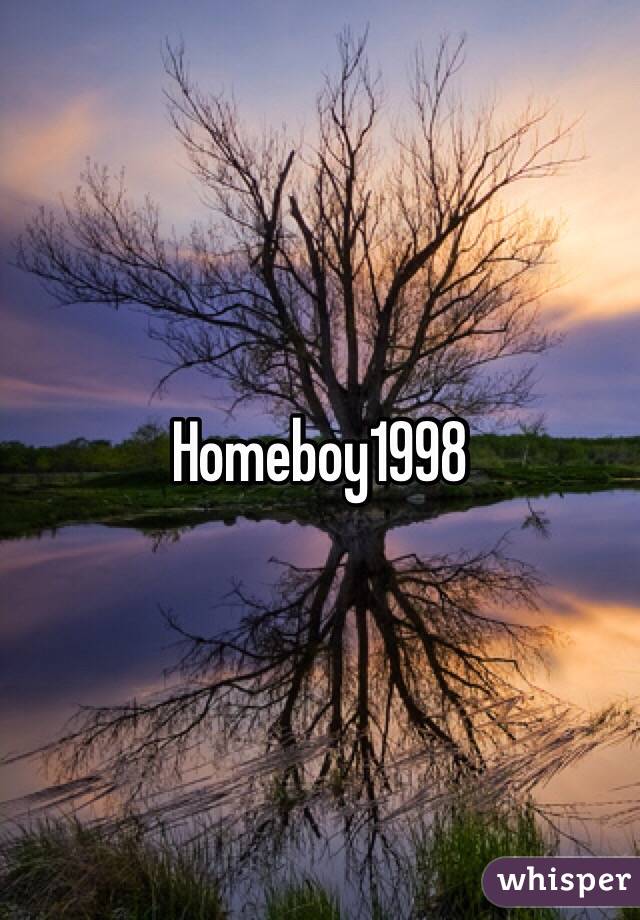 Homeboy1998