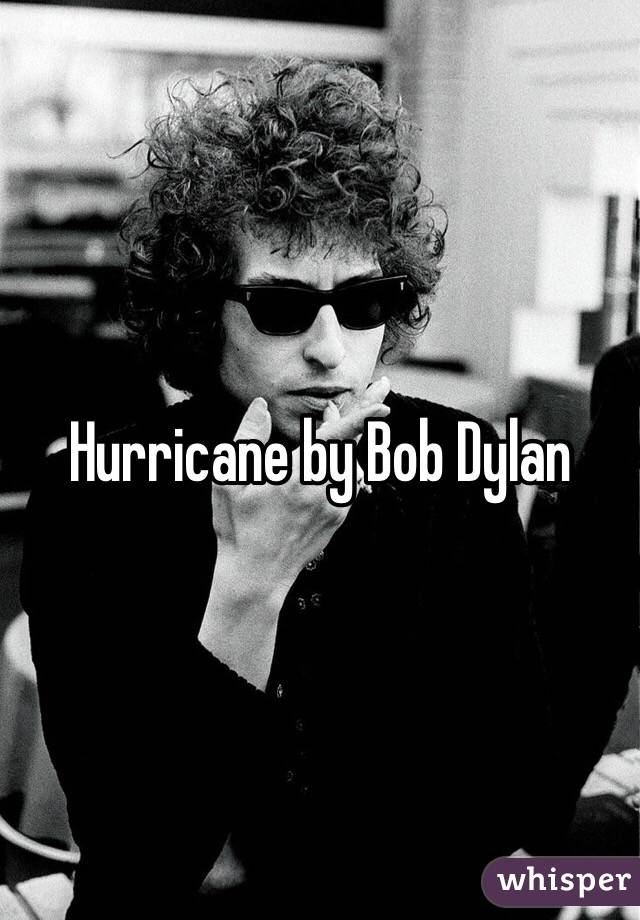 Hurricane by Bob Dylan