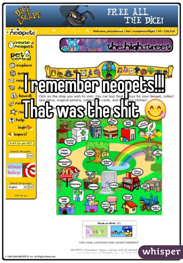 I remember neopets!!! That was the shit 😋