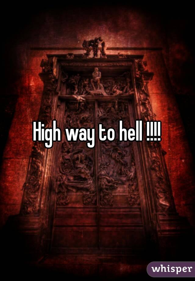 High way to hell !!!!