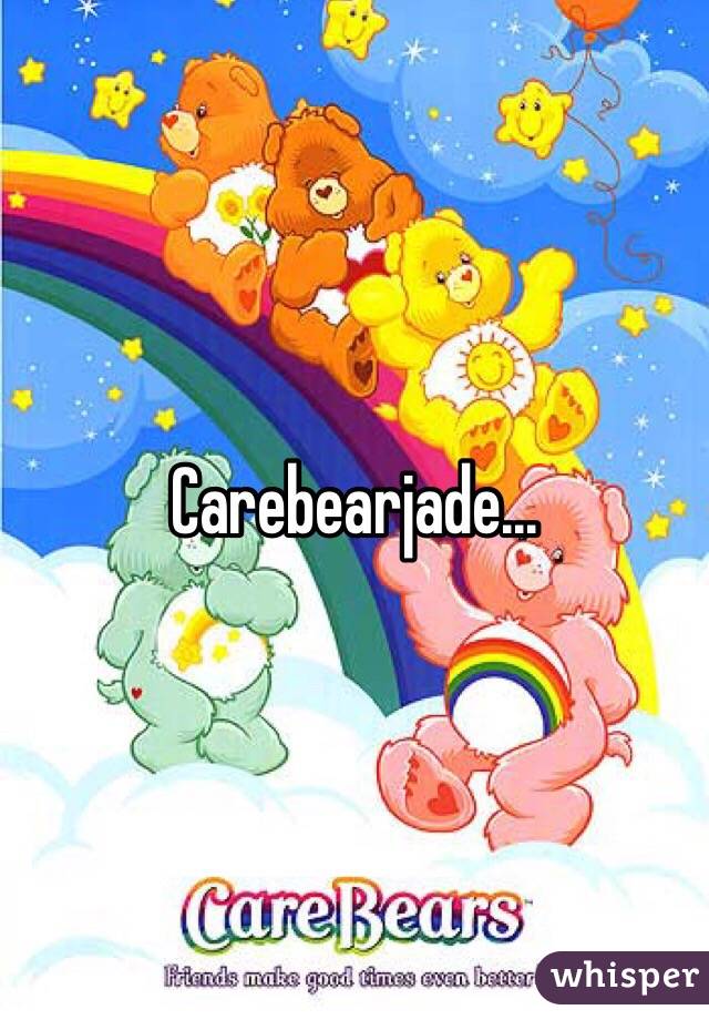 Carebearjade...