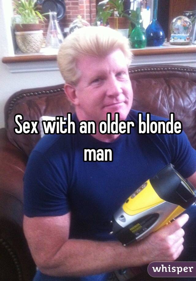 Sex with an older blonde man