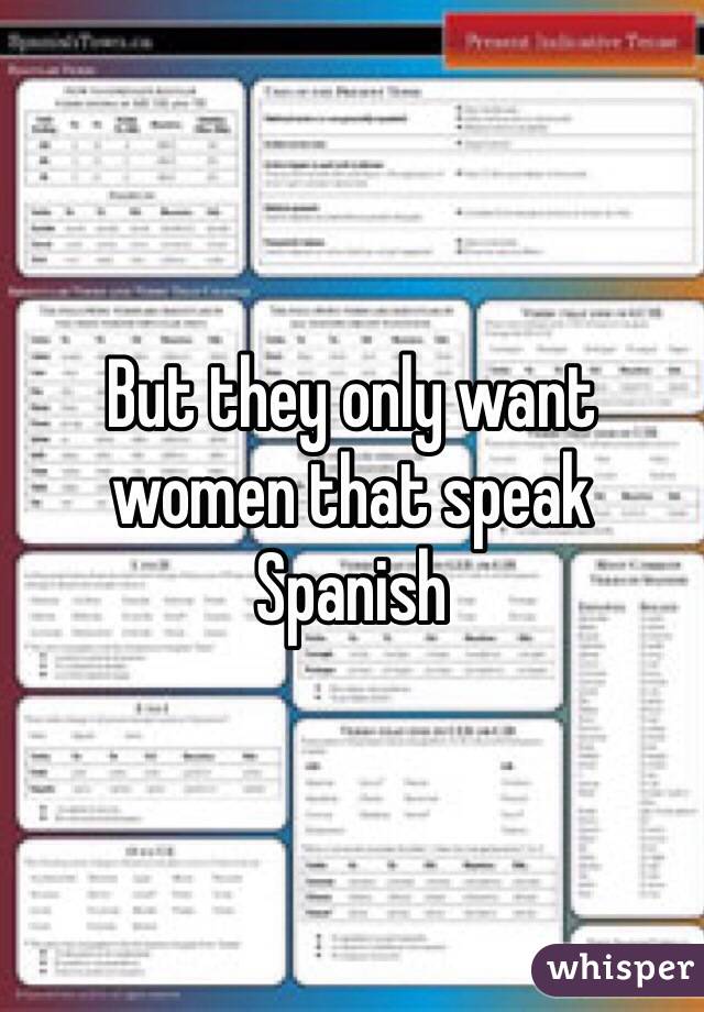 But they only want women that speak Spanish  