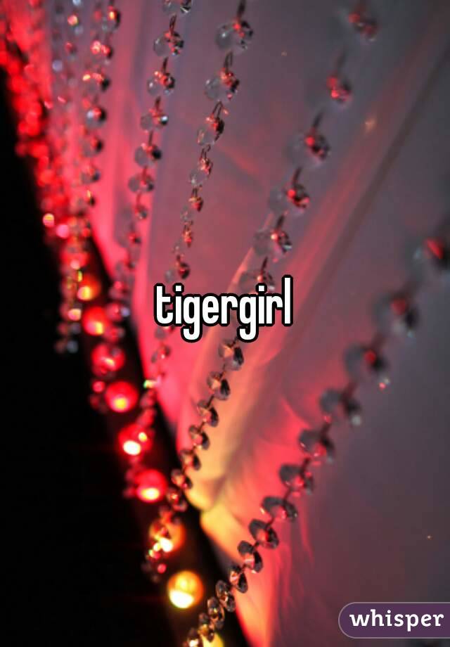 tigergirl