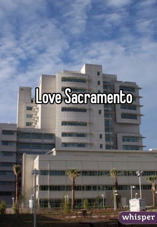 Love Sacramento 